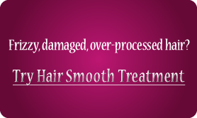 Try Smoothing/Straightening Treatment